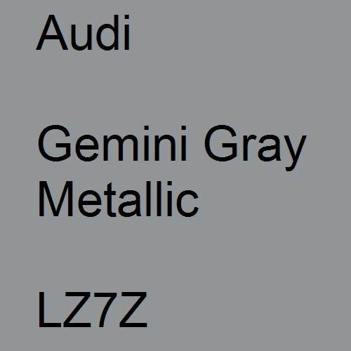 Audi, Gemini Gray Metallic, LZ7Z.